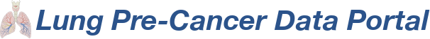 Lung Pre-Cancer Data Portal